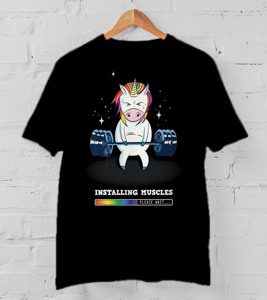 Installing Muscles Please Wait Weightlifting Unicorn Fitness T-Shirt