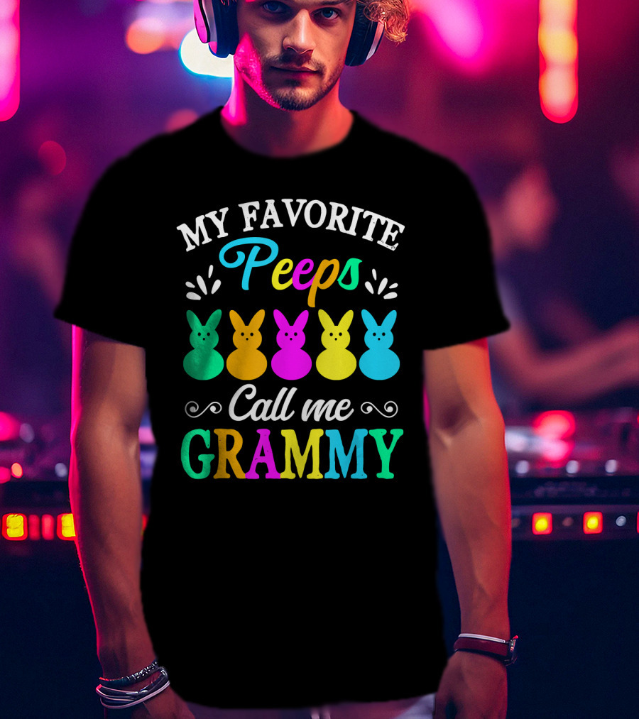 My Favorite Peeps Call Me Grammy Colorful Easter Bunnies T-Shirt