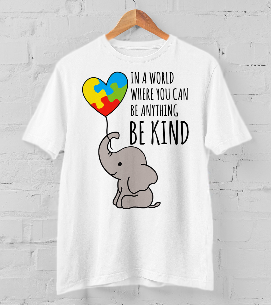In A World Where You Can Be Anything Be Kind Elephant With Heart Puzzle Balloon T-Shirt
