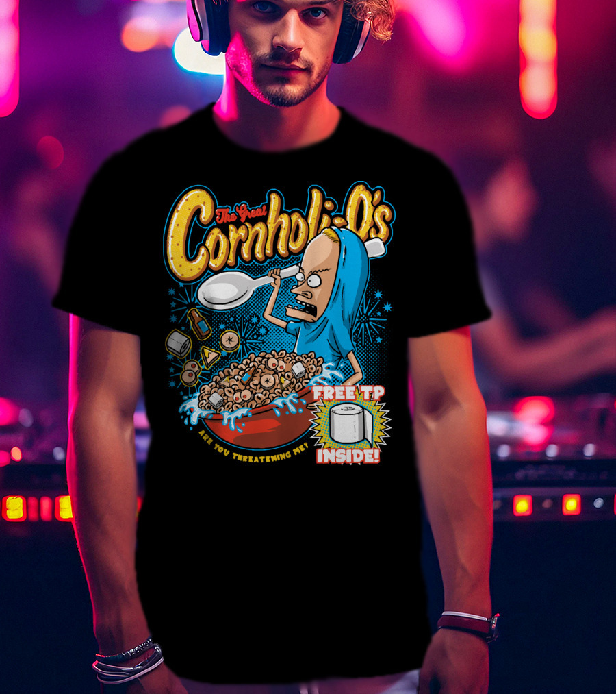 The Great Cornholio's Are You Threatening Me Free TP Inside T-Shirt