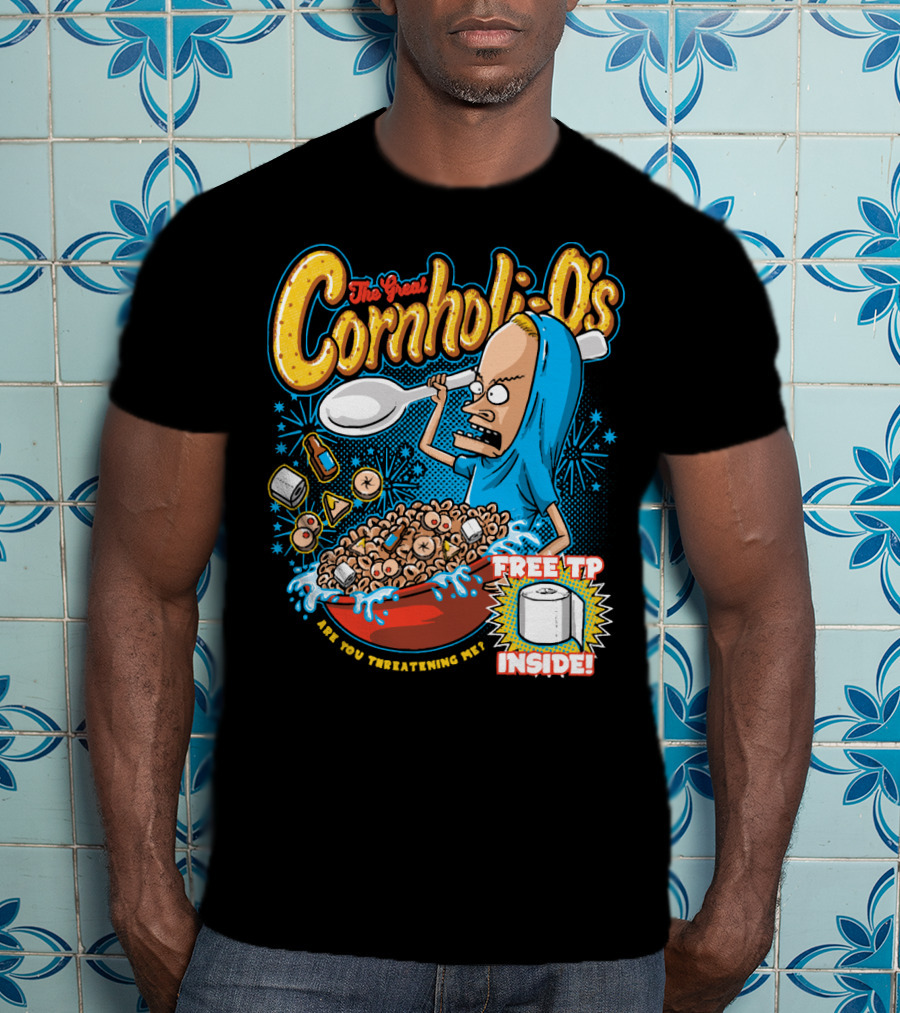 The Great Cornholio's Are You Threatening Me Free TP Inside T-Shirt