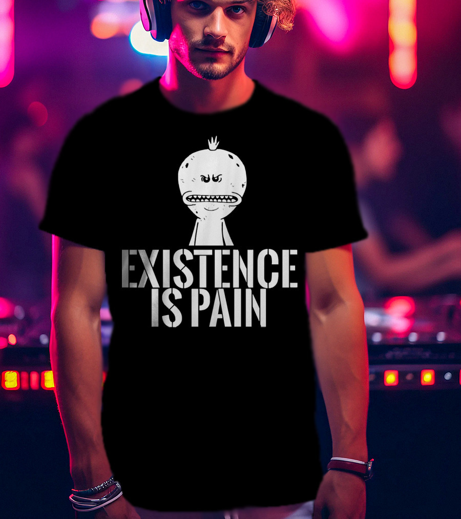 Existence Is Pain Mr. Meeseeks Character Image White Ink T-Shirt