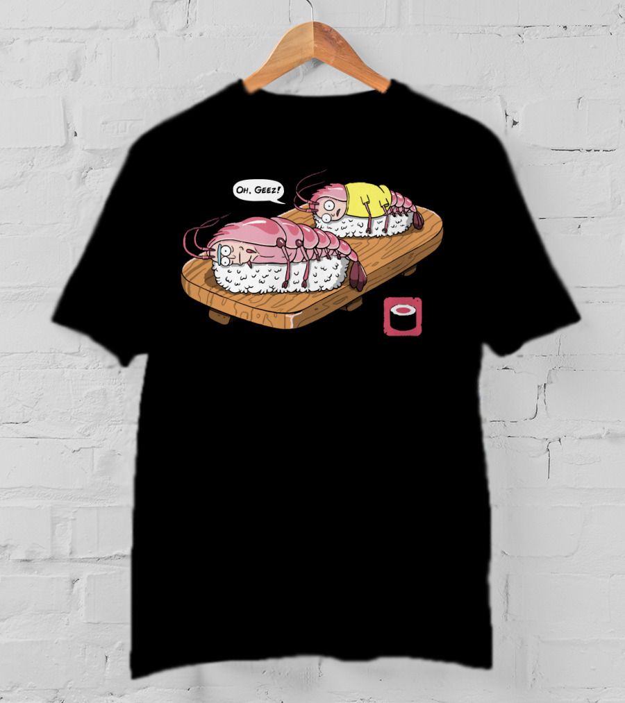 Oh Geez Fascist Sushi Shrimps T-Shirt