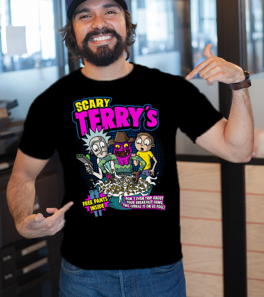 Scary Terry's Free Pants Inside Cereal Don't Even Trip About Your Breakfast Dawg This Cereal Is On Us Fool T-Shirt