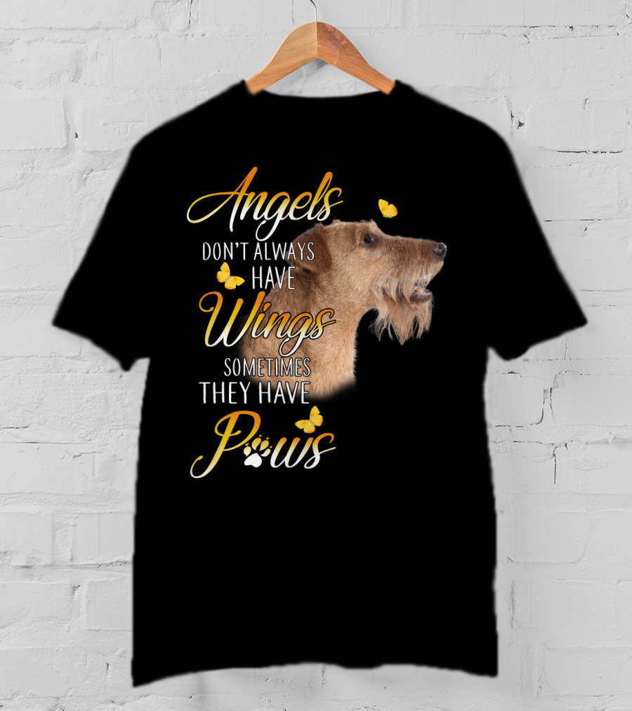 Angels Don't Always Have Wings Sometimes They Have Paws Airedale Terrier T-Shirt