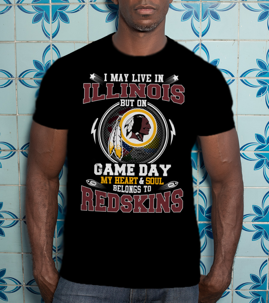Illinois Game Day My Heart And Soul Belongs To Redskins T-Shirt