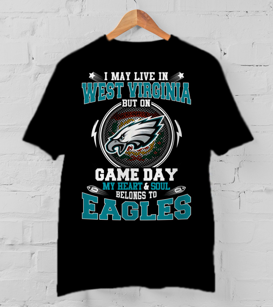 West Virginia Game Day My Heart & Soul Belongs To Eagles T-Shirt