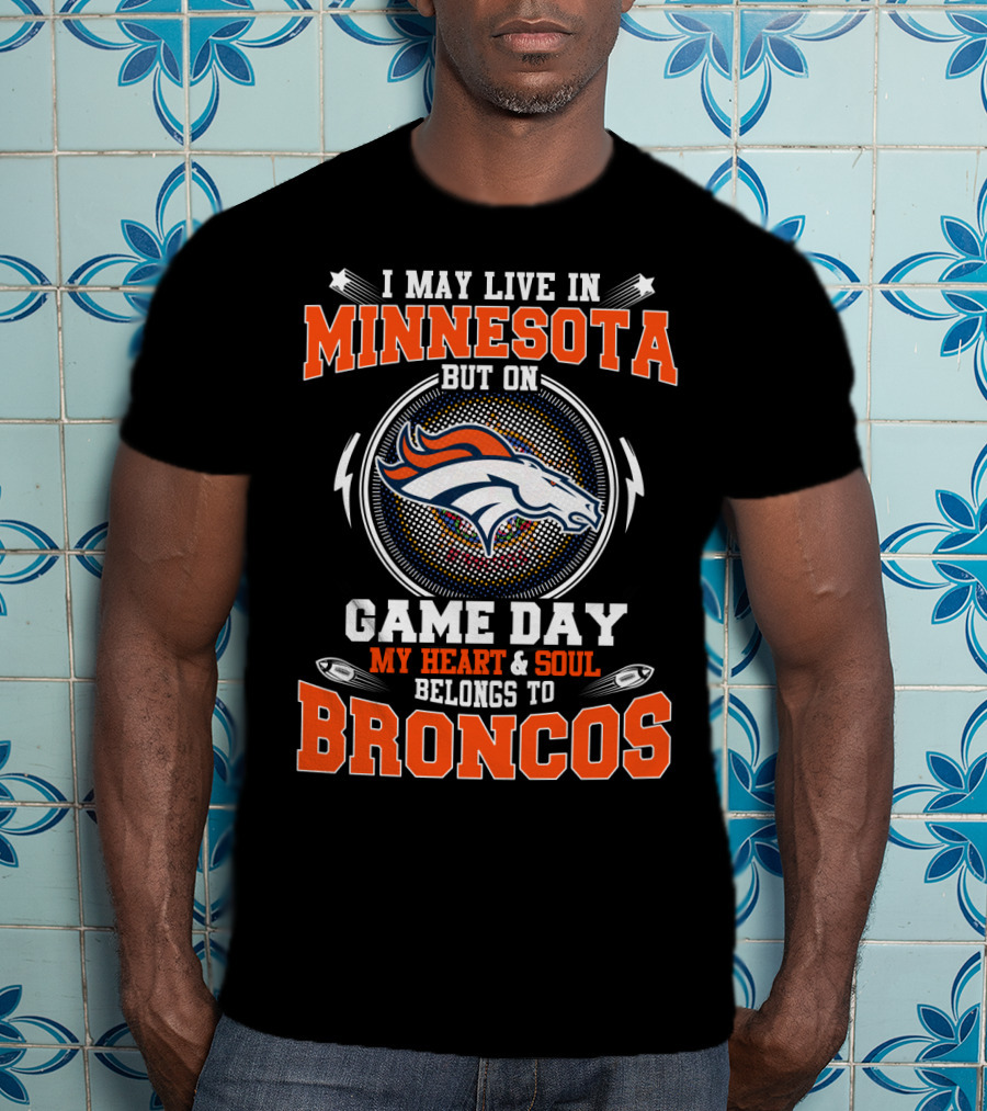 Minnesota Broncos Heart And Soul Game Day T-Shirt