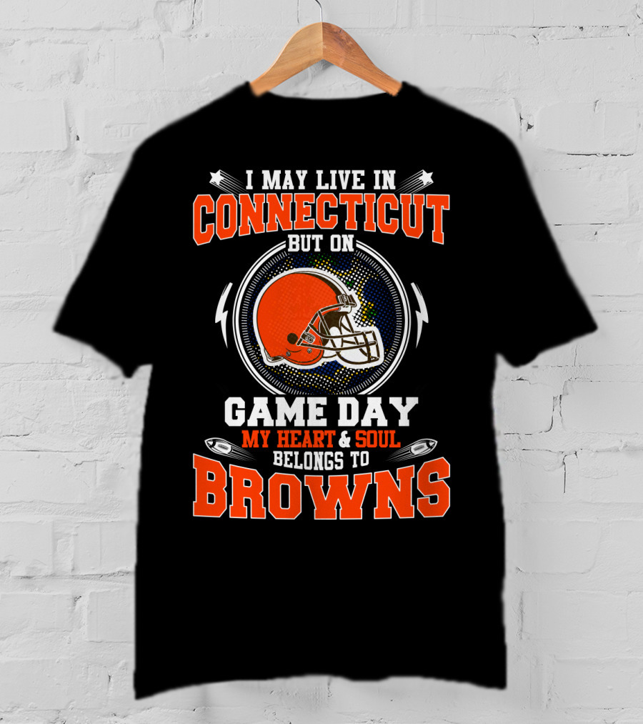Connecticut Resident Game Day Heart Soul Belongs To Browns T-Shirt