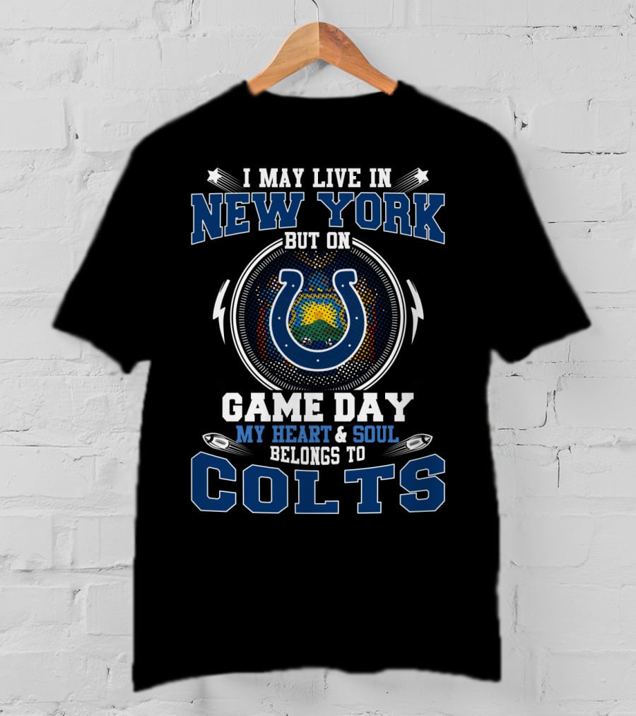 New York Game Day Heart Soul Belongs To Colts T-Shirt