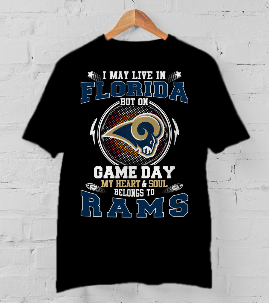 Florida My Heart And Soul Belongs To Rams Game Day T-Shirt