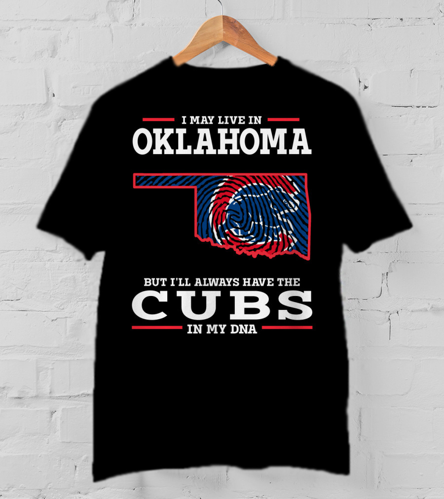Oklahoma Roots With Cubs Pride In My Dna T-Shirt
