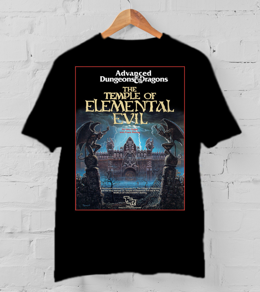 Advanced Dungeons And Dragons The Temple Of Elemental Evil By Gary Gygax With Frank Mentzer TSR World Of Greyhawk Setting T-Shirt