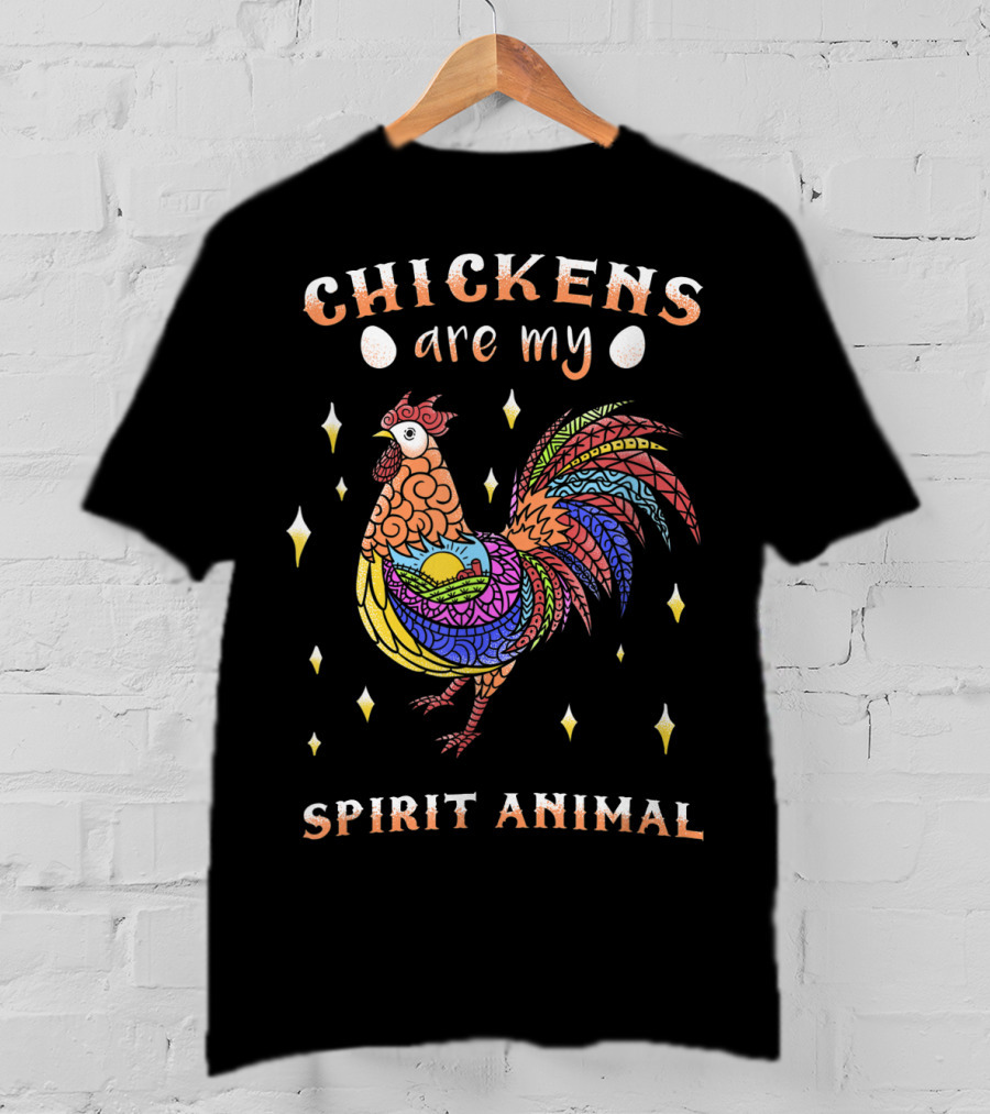 Chickens Are My Spirit Animal Colorful Rooster Farm Love Egg T-Shirt