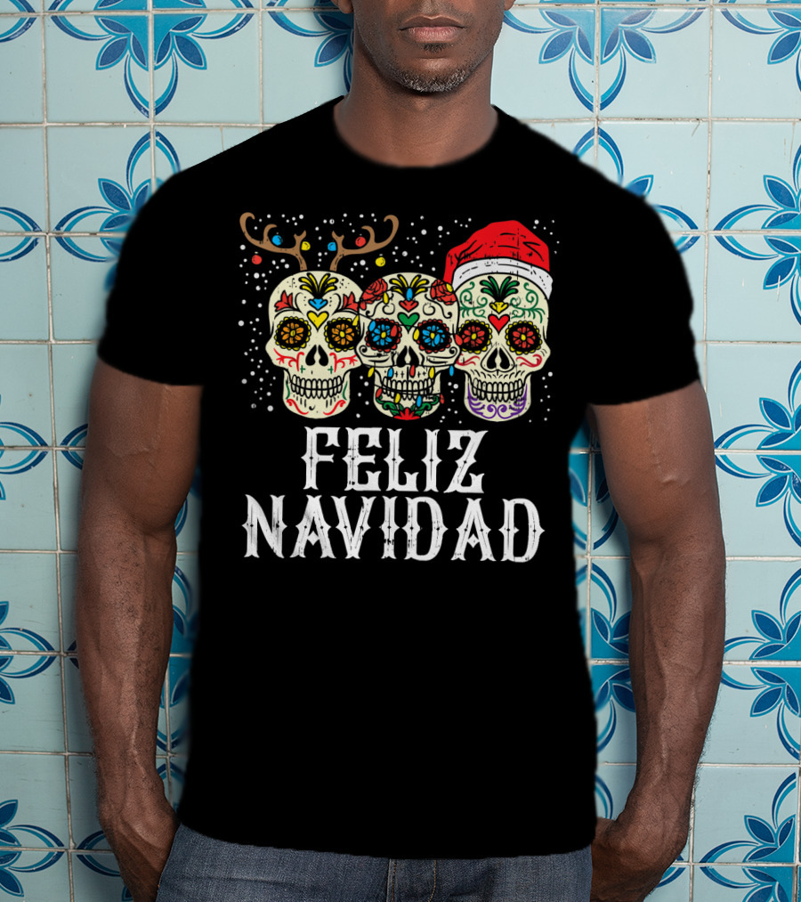 Feliz Navidad Sugar Skulls Reindeer Santa Fun Christmas Holiday Cheer T-Shirt