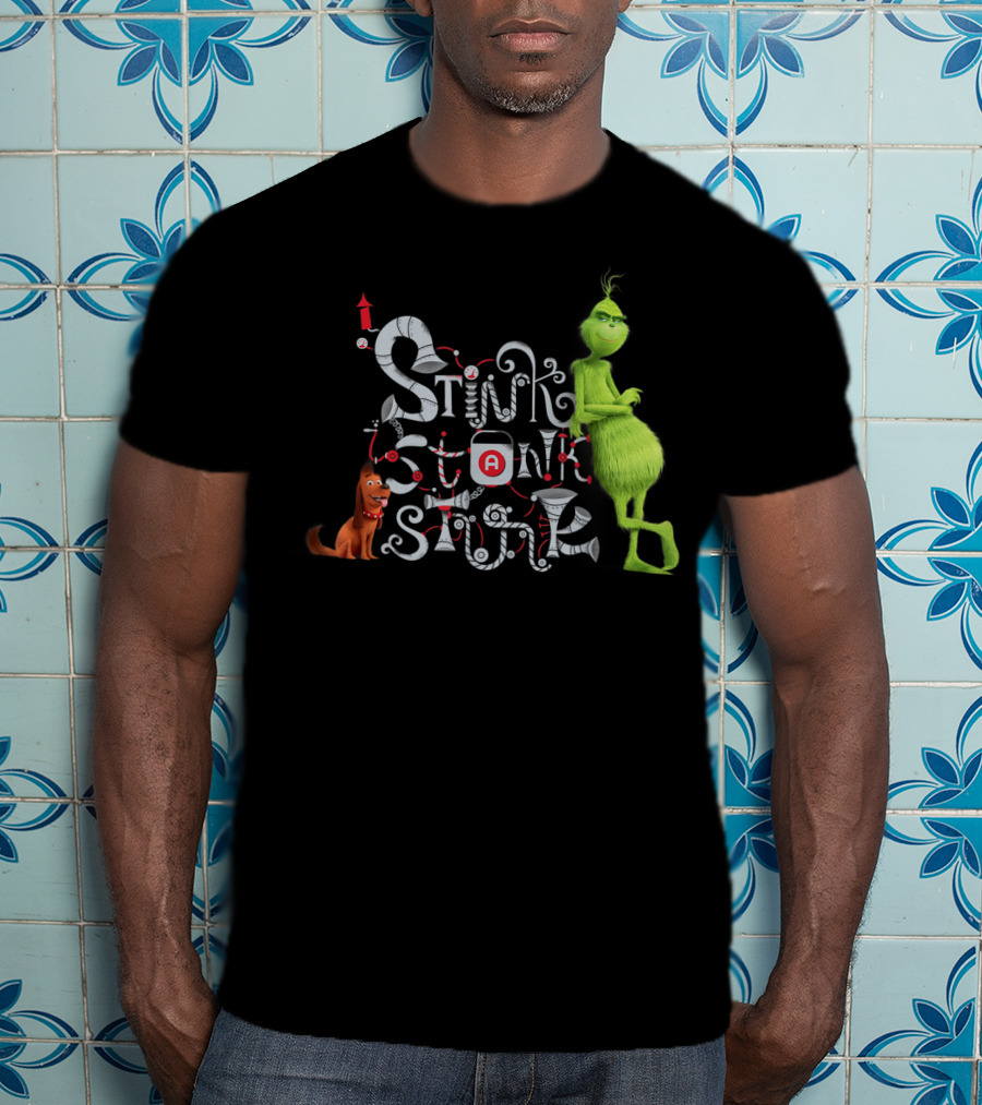 Stink Stank Stunk Grinch Max T-Shirt