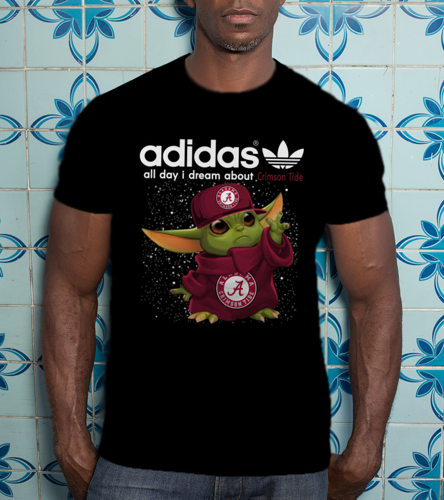 All Day I Dream About Crimson Tide Yoda Alabama T-Shirt