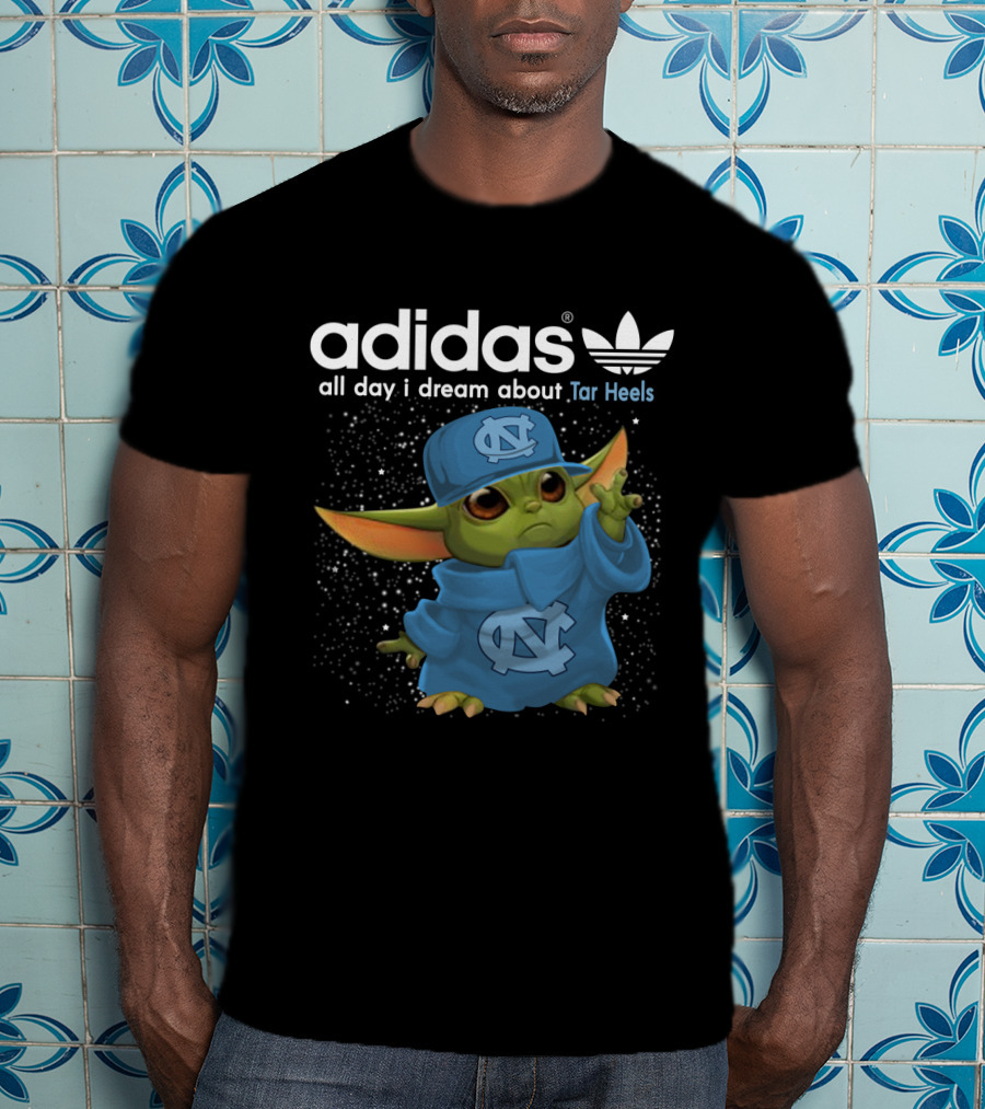 All Day I Dream About Tar Heels Baby Yoda NC T-Shirt