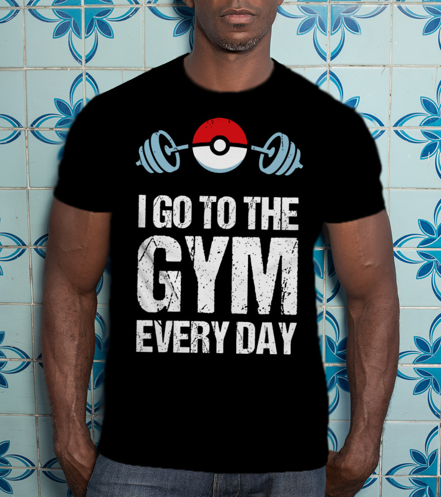 I Go To The Gym Everyday Pokeball Dumbbell T-Shirt