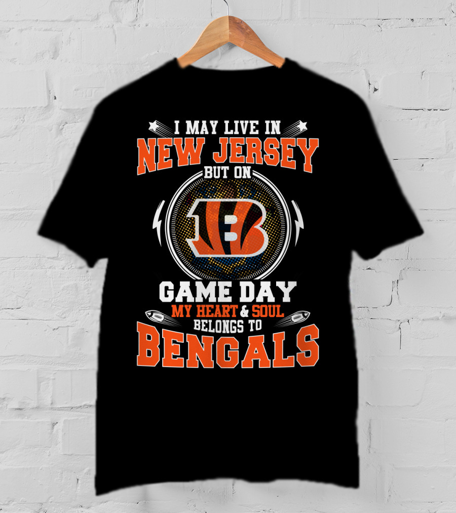 New Jersey Resident With Game Day Heart And Soul For Bengals T-Shirt