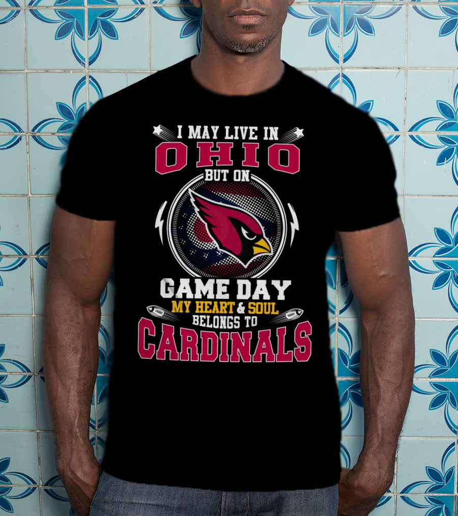 Ohio Resident's Game Day Loyalty To Cardinals With Heart And Soul T-Shirt