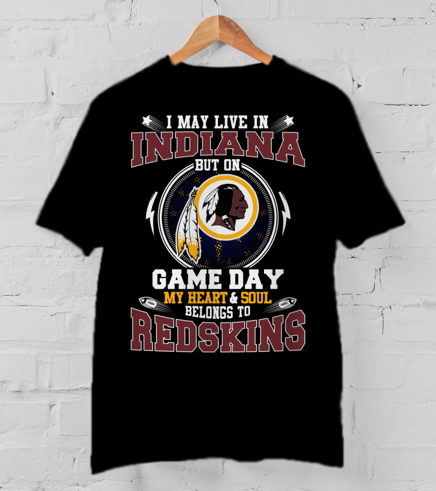 Indiana Game Day Heart Soul Belongs To Redskins T-Shirt