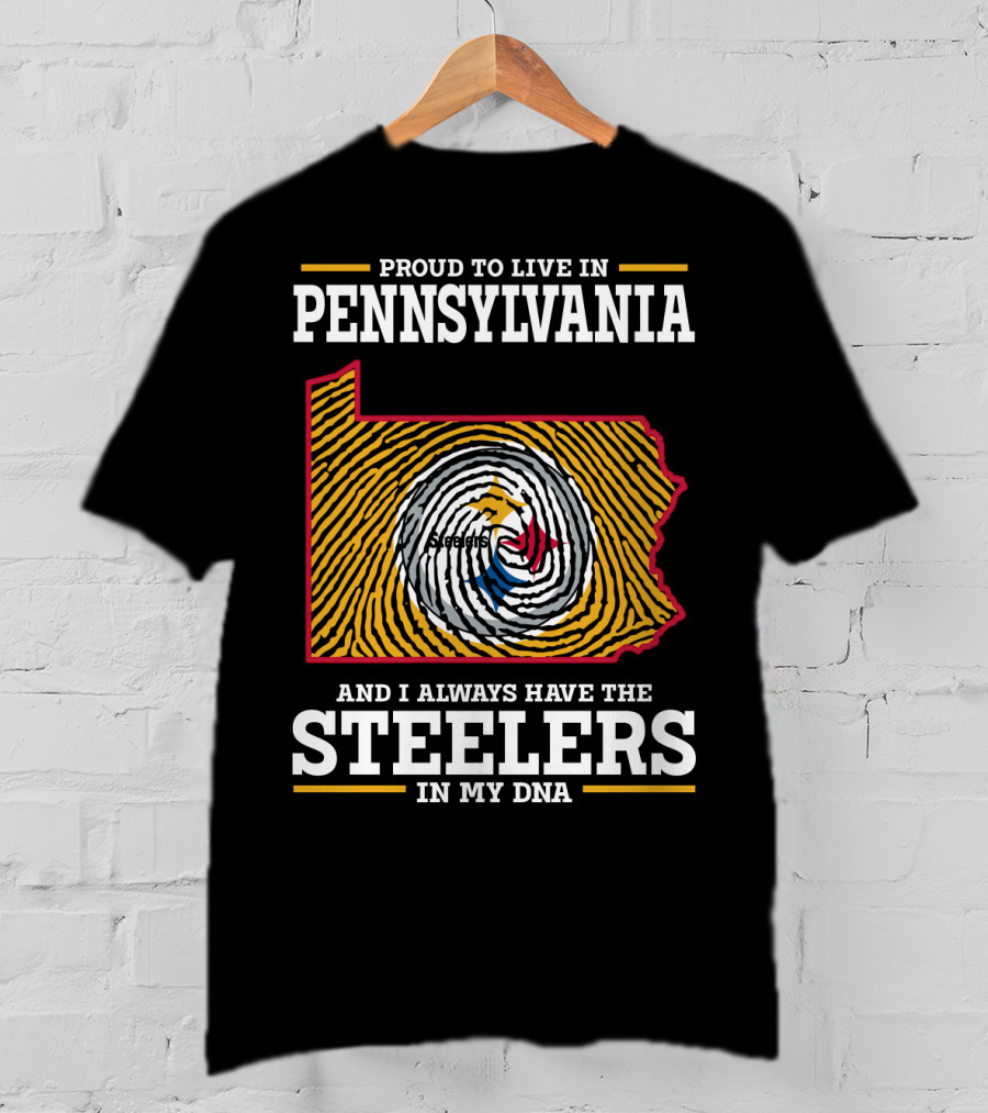 Proud To Live In Pennsylvania Steelers In My Dna T-Shirt