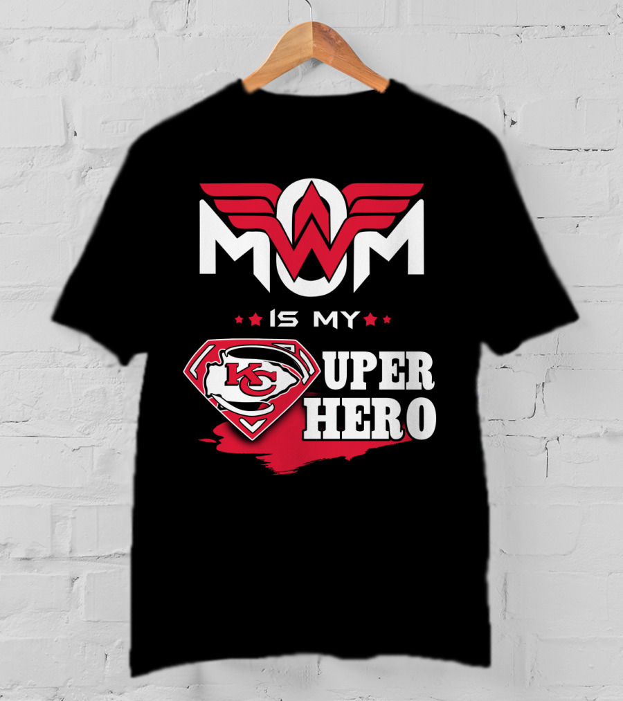 Mom Is My Kc Chiefs Super Hero T-Shirt