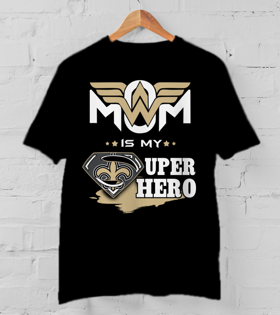Mom Is My Super Hero Saints Logo Winged Badge T-Shirt