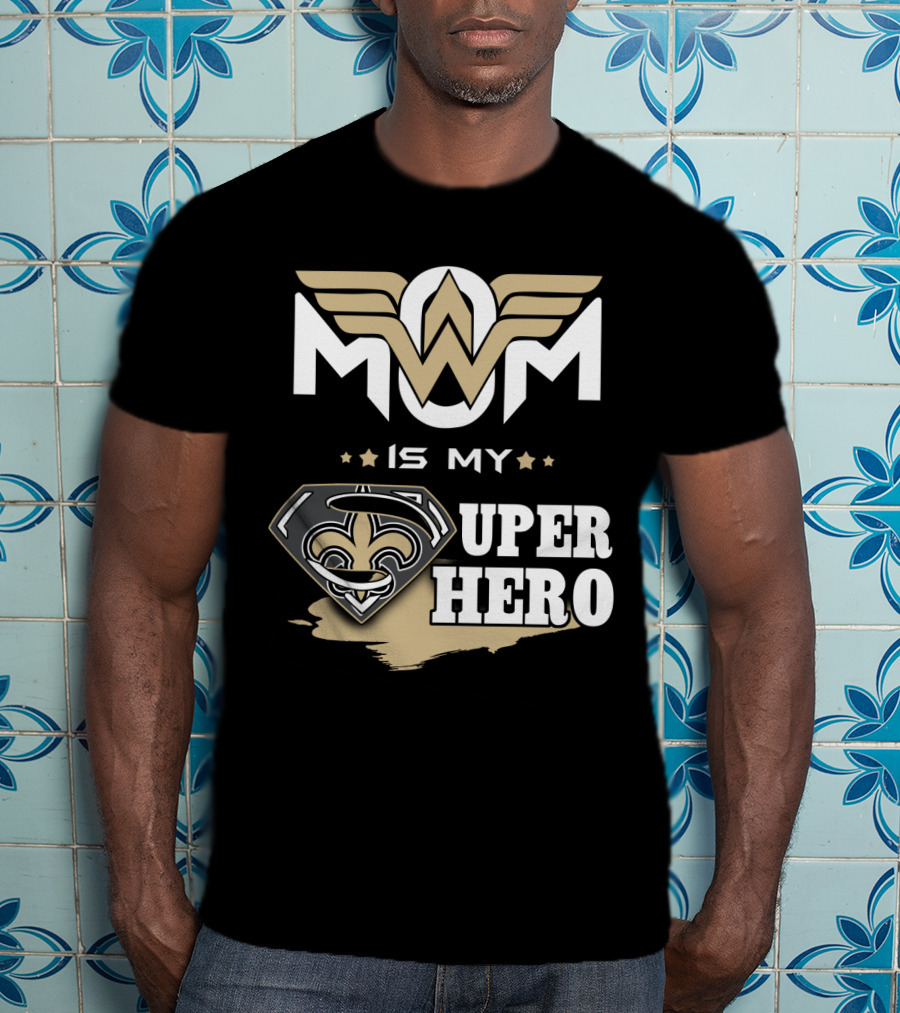 Mom Is My Super Hero Saints Logo Winged Badge T-Shirt