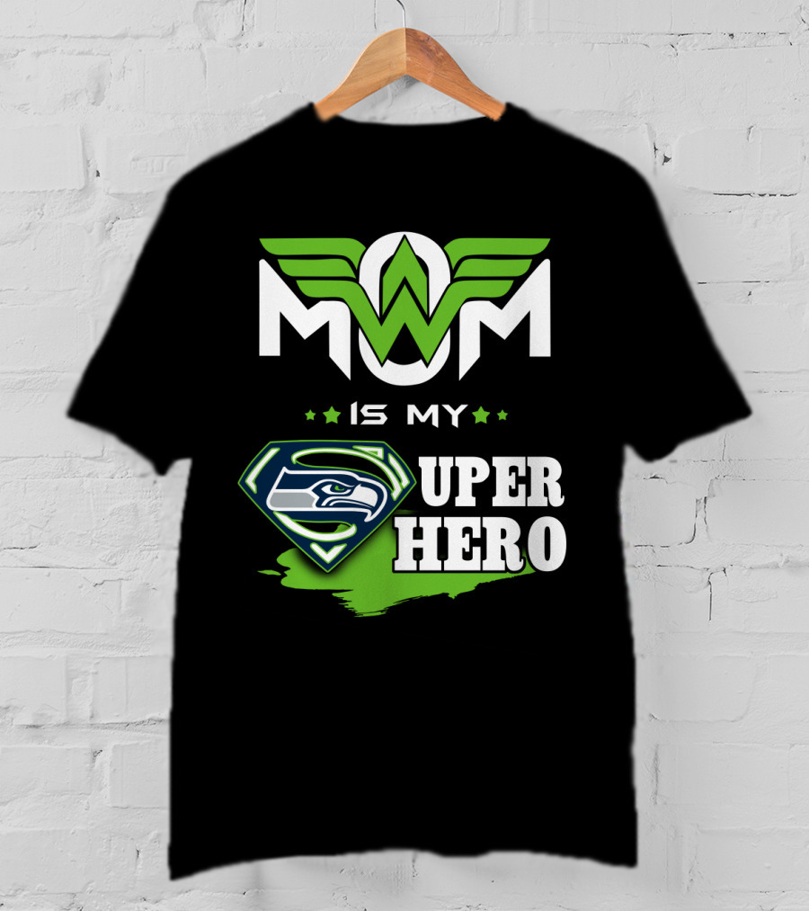 Seahawks Mom Is My Super Hero T-Shirt