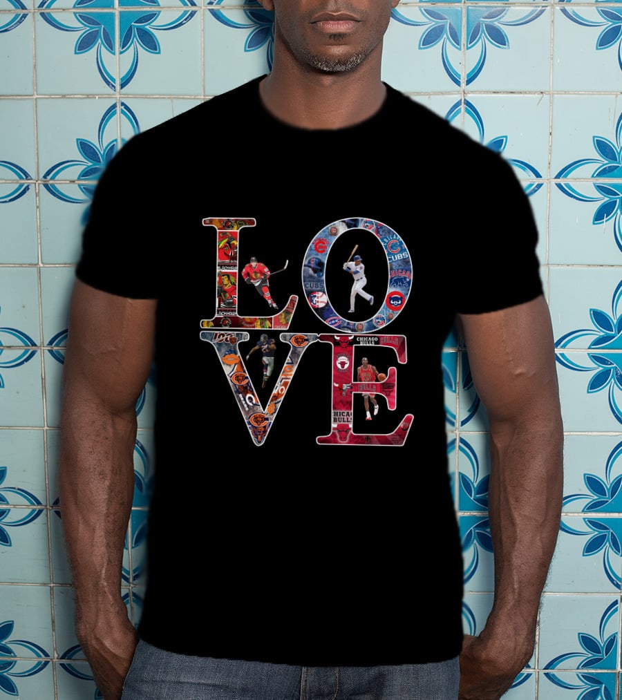 Chicago Sports LOVE Cubs Bears Bulls Blackhawks Sox T-Shirt