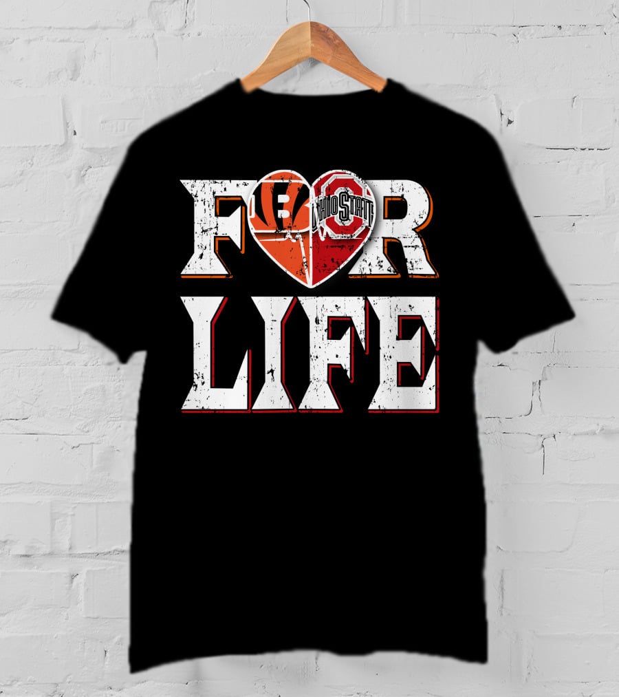 For Life Bengals Ohio State T-Shirt