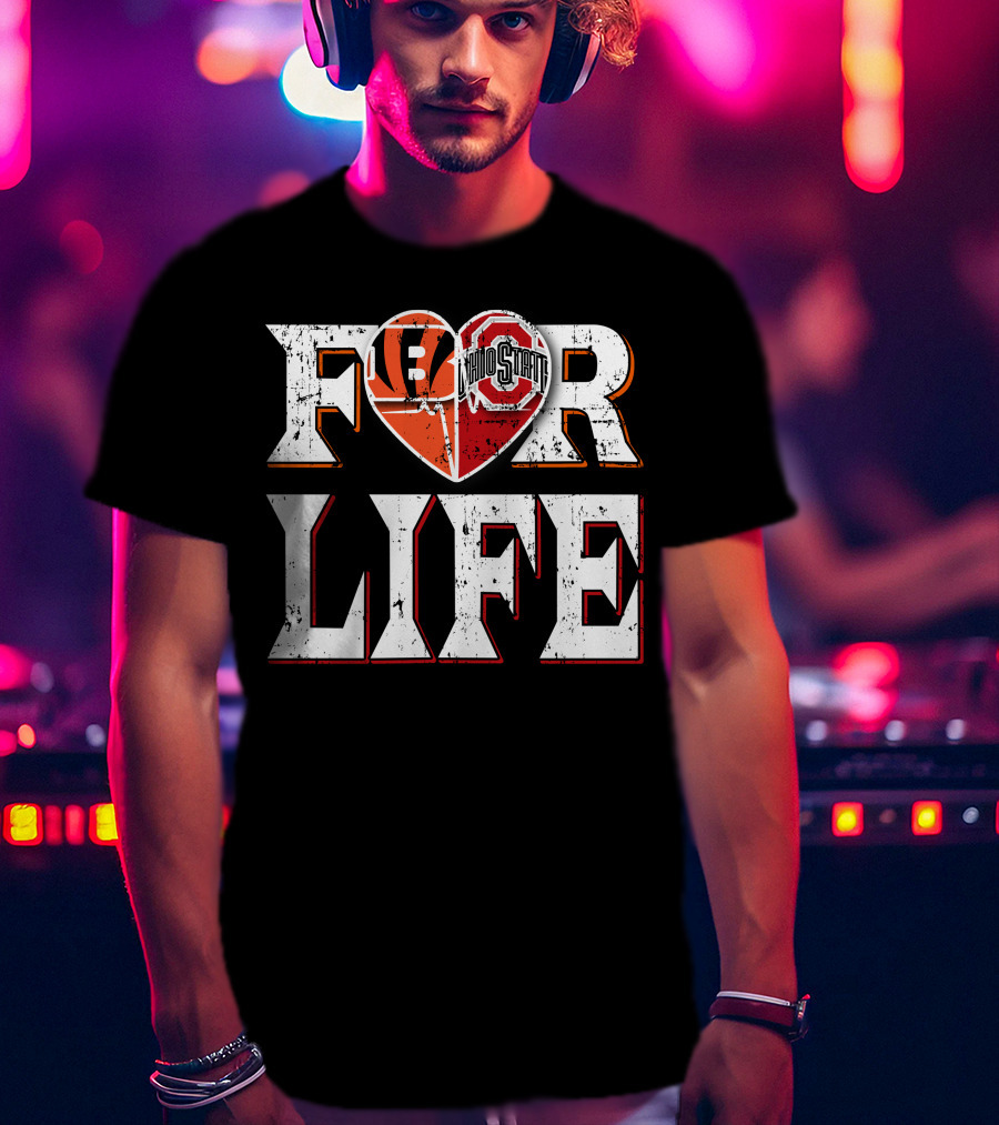For Life Bengals Ohio State T-Shirt