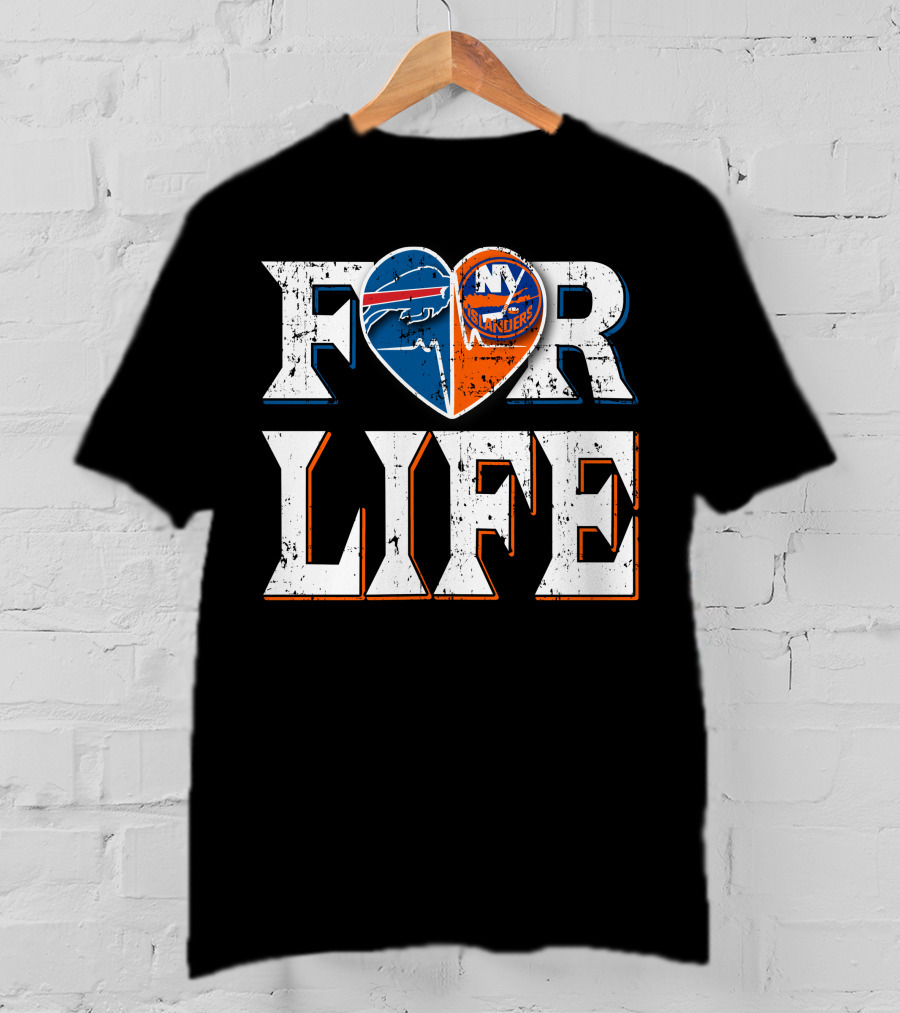 For Life Buffalo Bills New York Islanders Fans T-Shirt