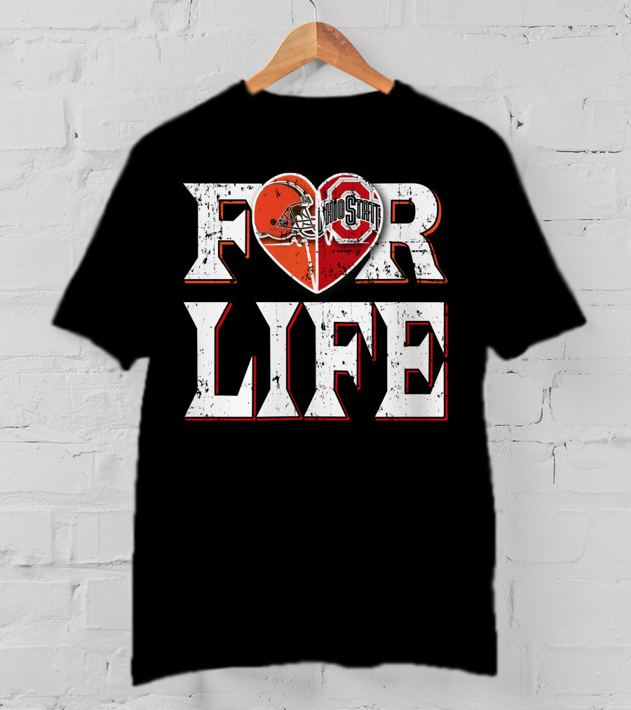 For Life Browns Ohio State T-Shirt