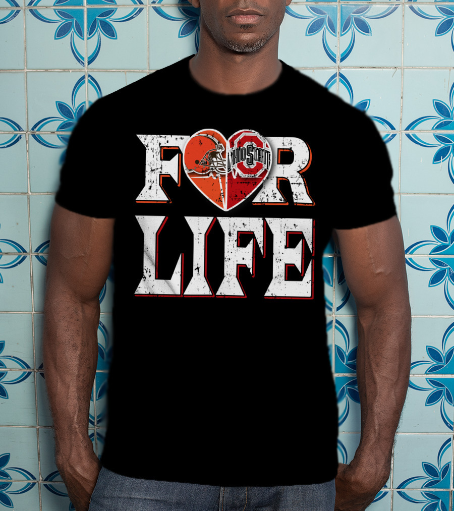 For Life Browns Ohio State T-Shirt