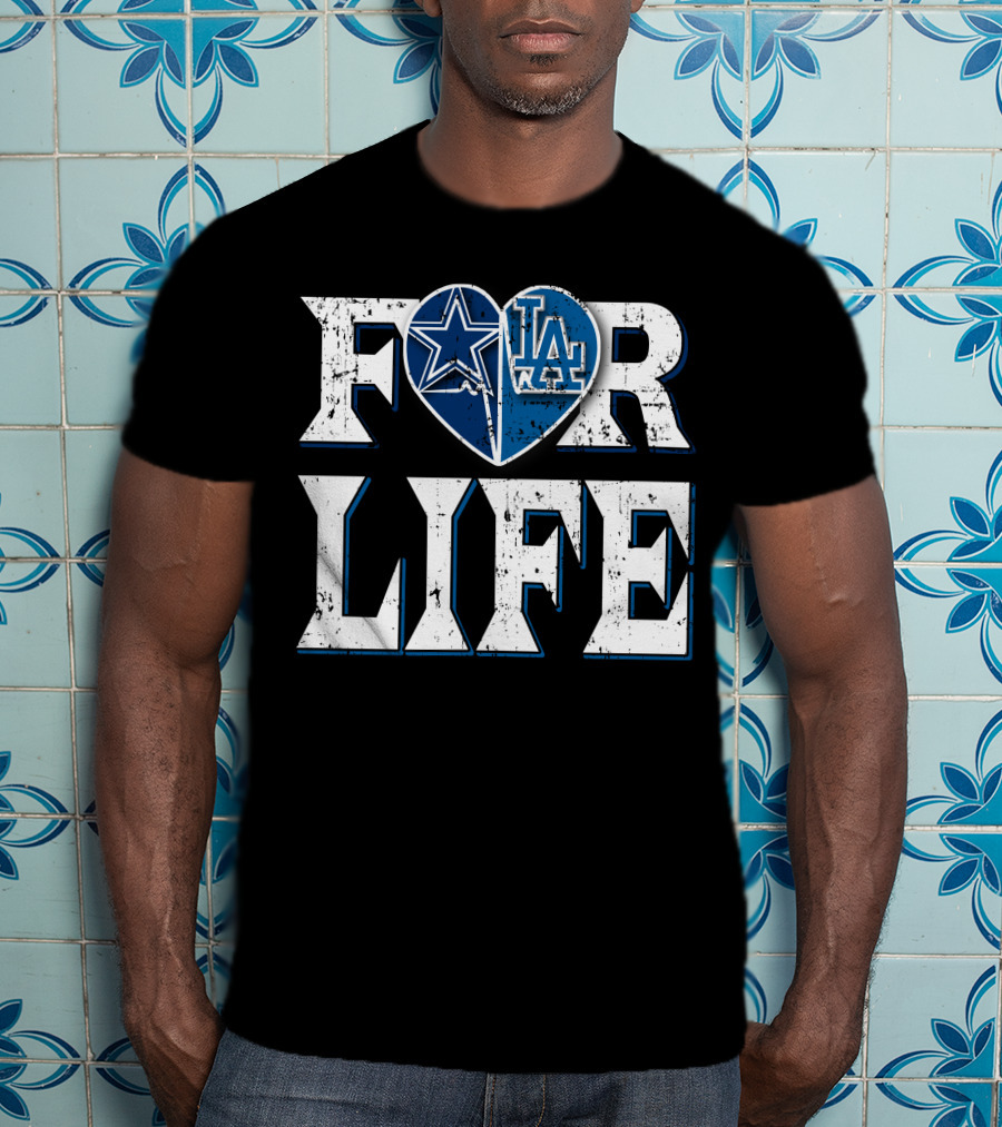 For Life Cowboys Dodgers Star Heart La T-Shirt