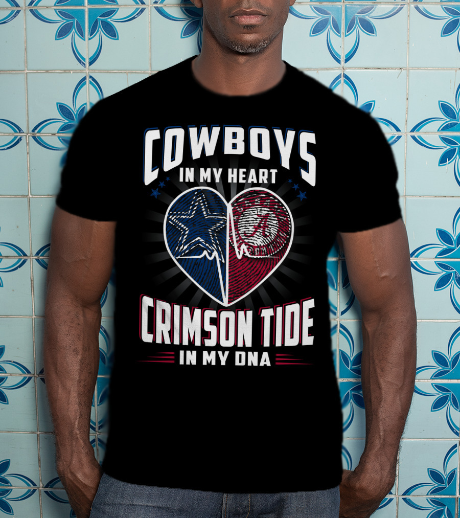 Cowboys In My Heart Crimson Tide In My DNA T-Shirt