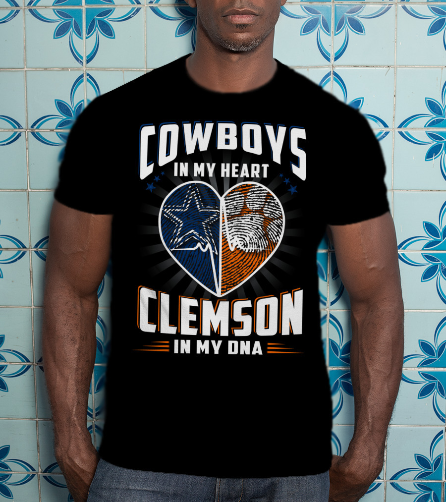 Cowboys IN My Heart Clemson IN My Dna T-Shirt