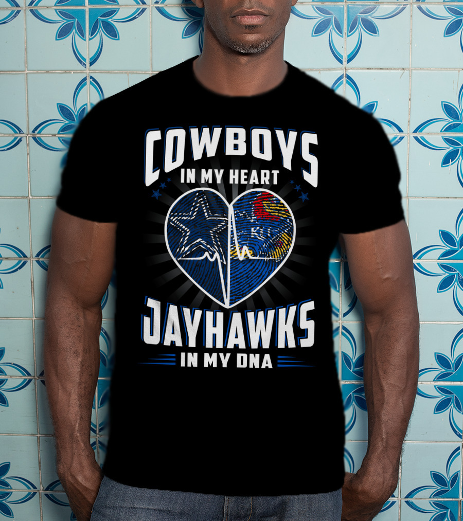 Cowboys In My Heart Jayhawks In My Dna T-Shirt