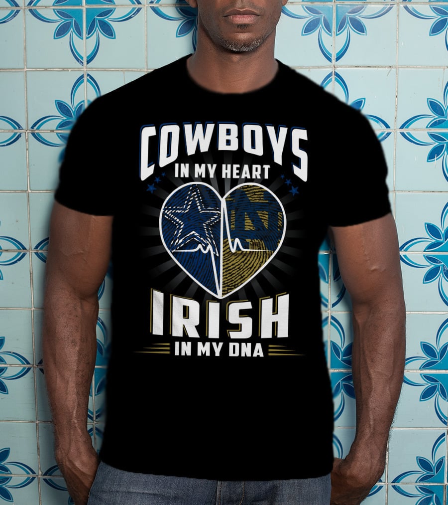 Cowboys In My Heart Irish In My Dna T-Shirt