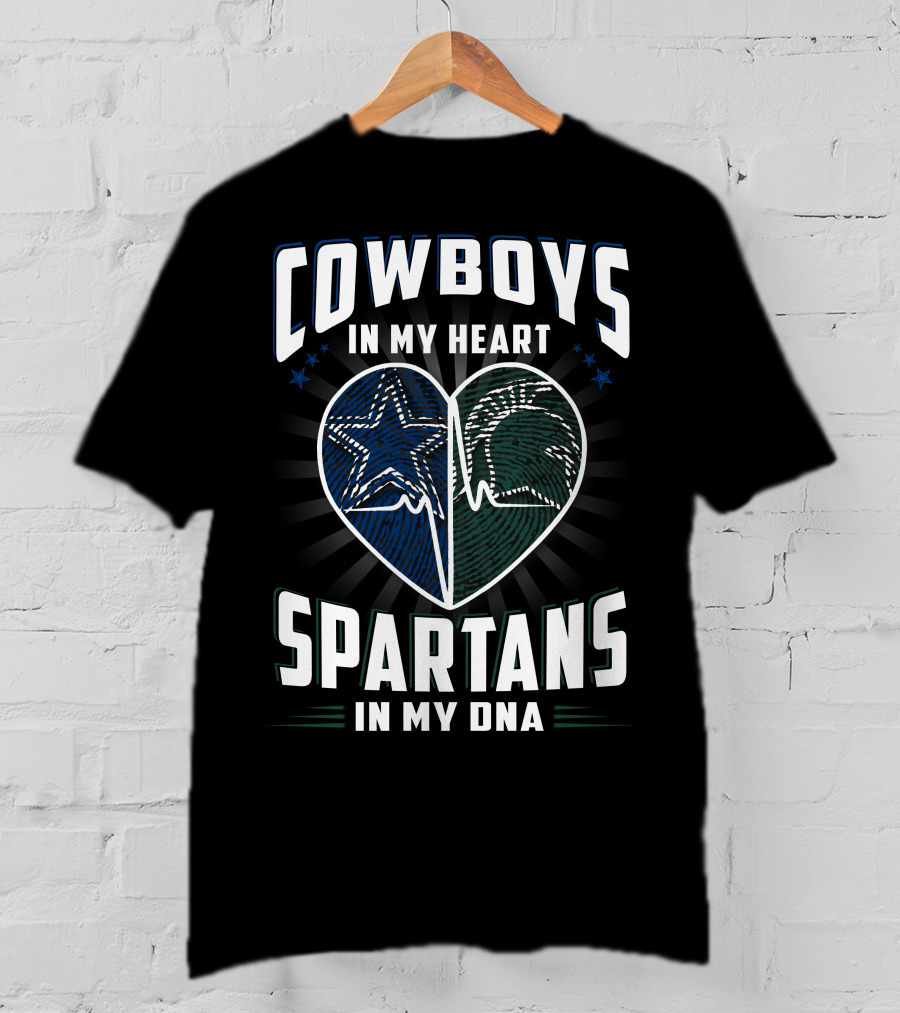 Cowboys In My Heart Spartans In My Dna T-Shirt