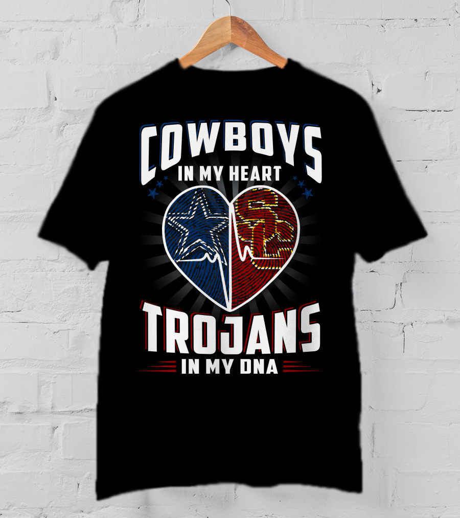 Cowboys In My Heart Trojans In My Dna T-Shirt