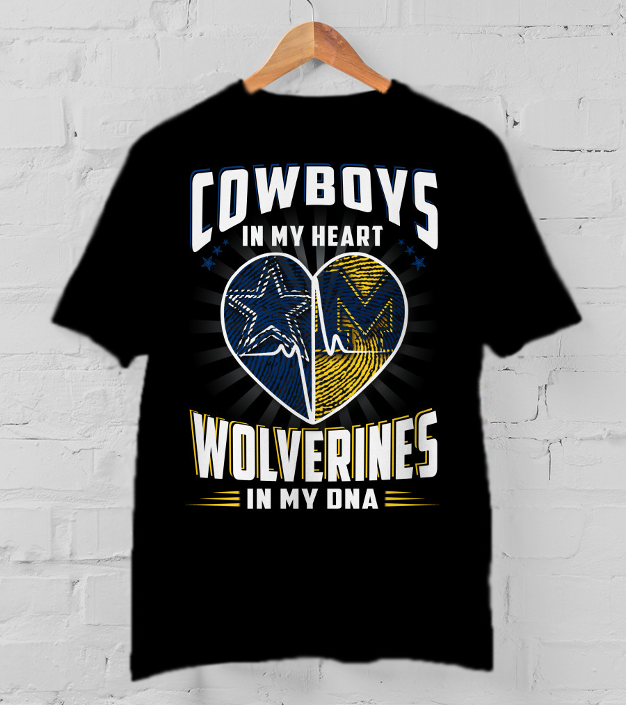 Cowboys In My Heart Wolverines In My Dna T-Shirt