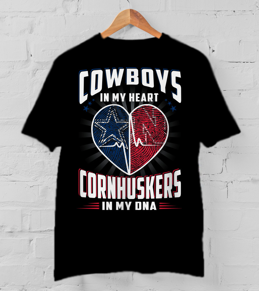Cowboys IN My Heart Cornhuskers IN My Dna T-Shirt