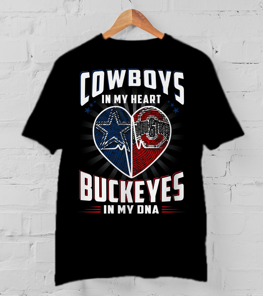 Cowboys IN My Heart Buckeyes IN My Dna T-Shirt