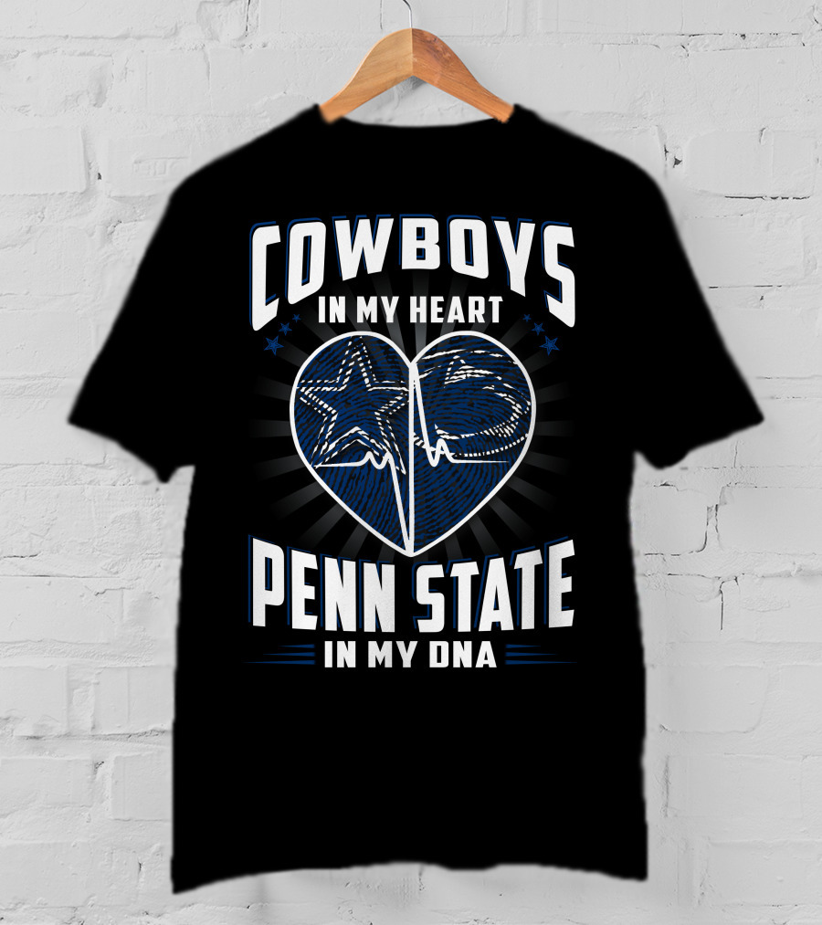 Cowboys In My Heart Penn State In My DNA T-Shirt