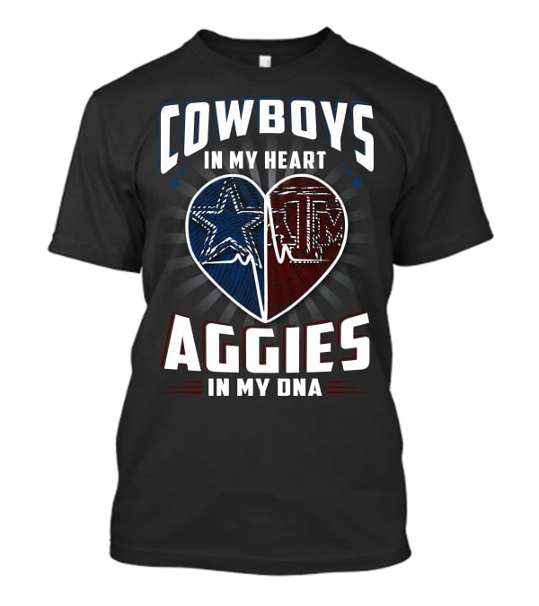 Cowboys IN My Heart Aggies IN My Dna T-Shirt