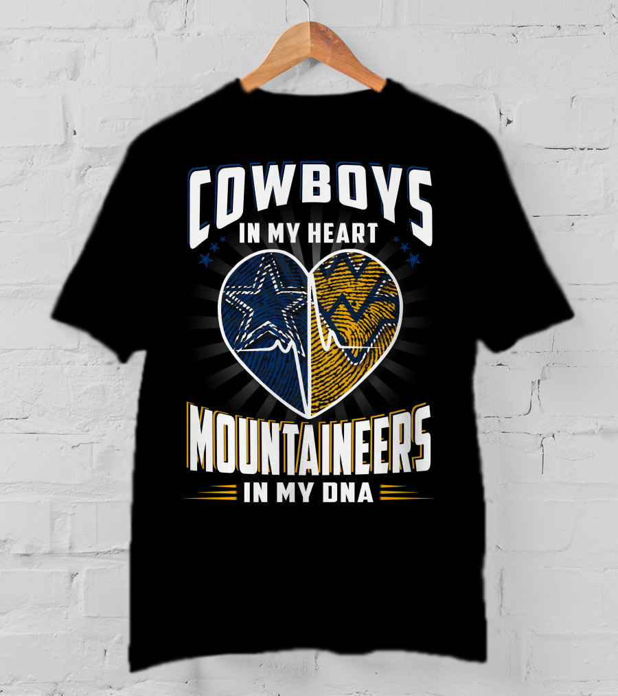 Cowboys In My Heart Mountaineers In My DNA T-Shirt
